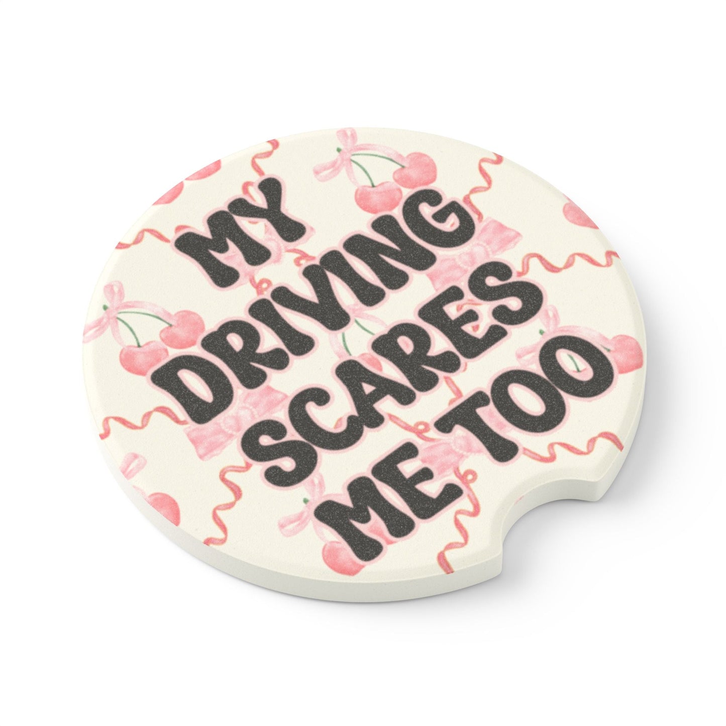 My Driving Scares Me Too Soapstone Car Coaster