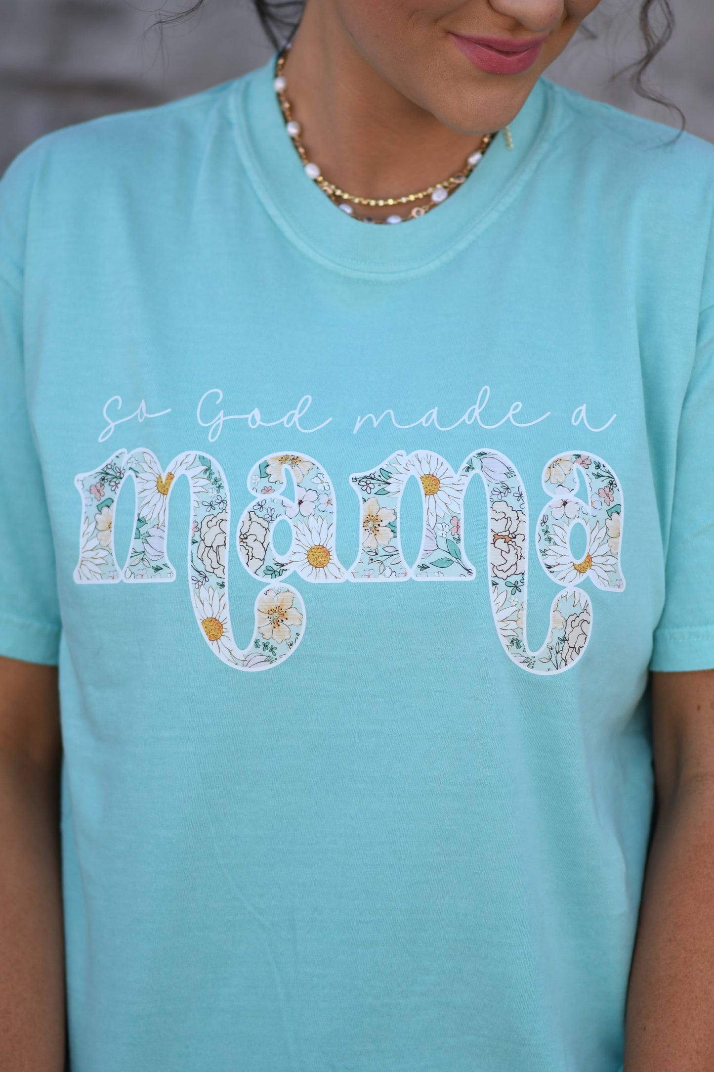 So God Made A Mama Floral Tee