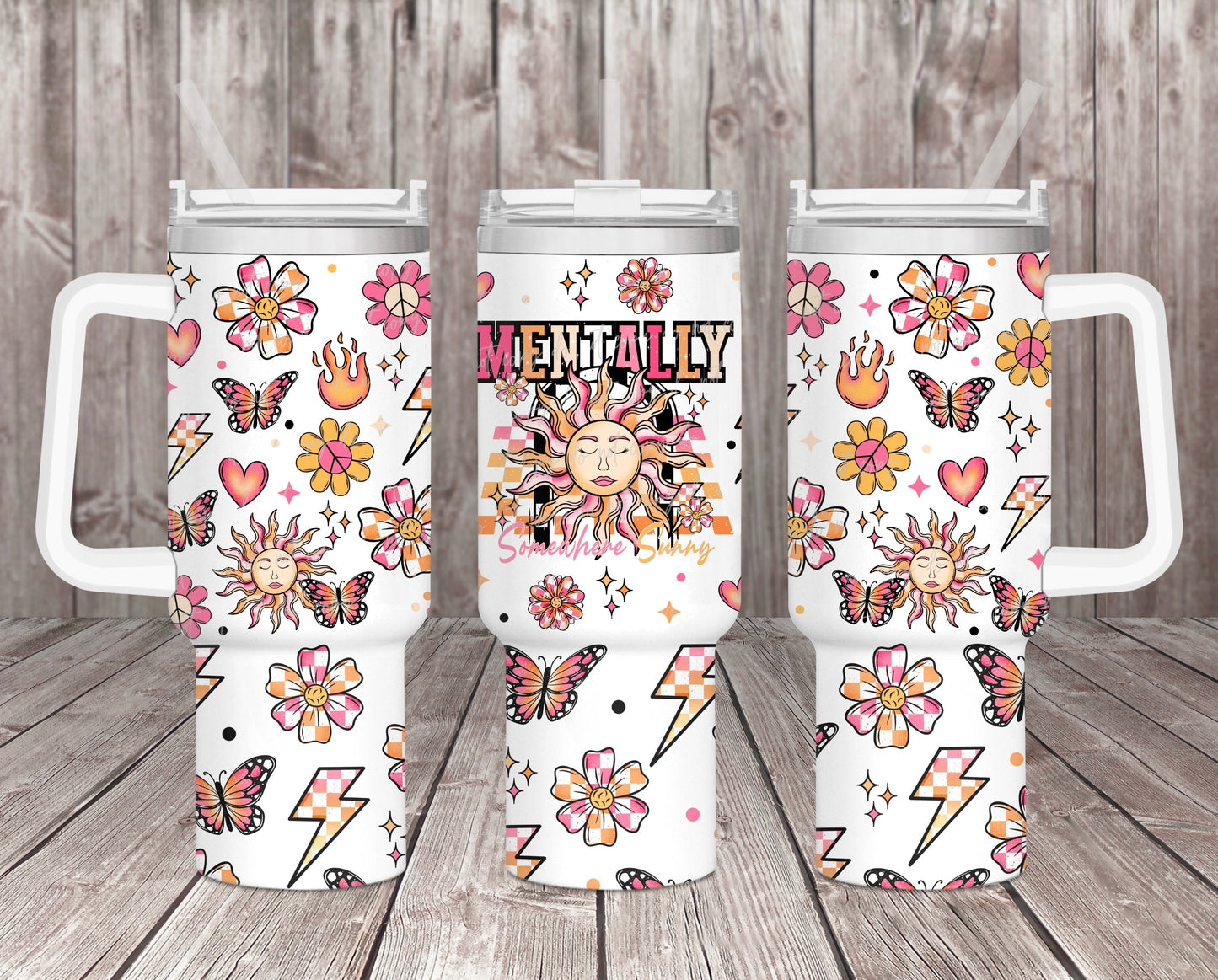 Mentally Somewhere Sunny 40oz Tumbler