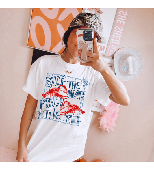 Suck the head pinch the tail tee or sweatshirt